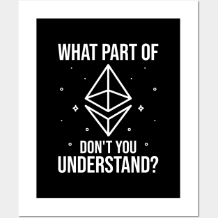 What part of ethereum don't you understand? Ethereum ETH Crypto design Posters and Art